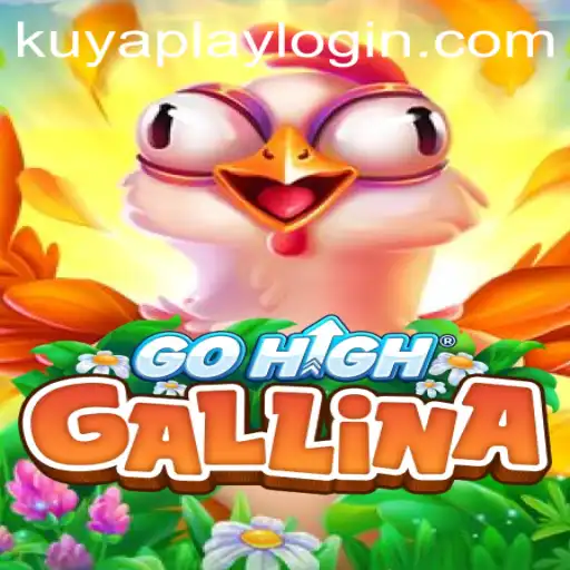 Exploring GoHighGallina: A Dive into the World of KUYAPLAY