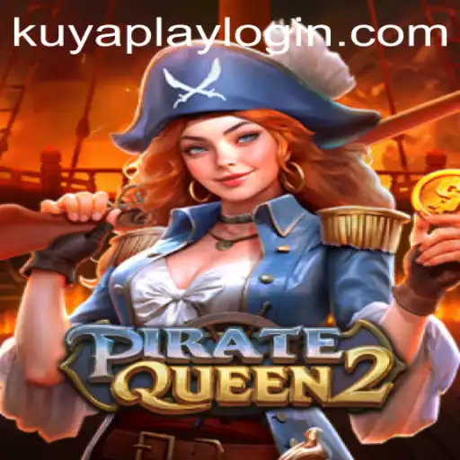 Dive into the Adventure of PirateQueen2 with KUYAPLAY