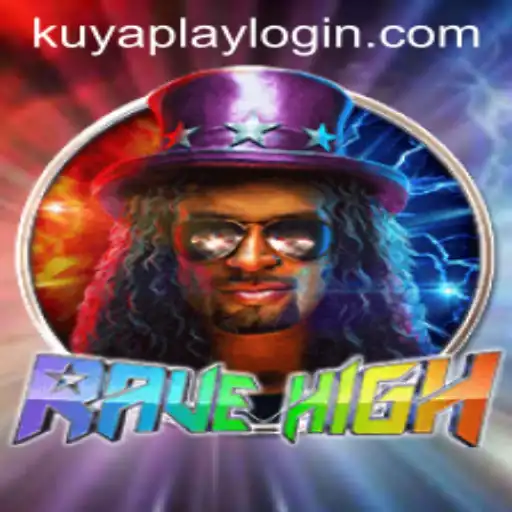 RaveHigh: A Deep Dive into the New Sensation with KUYAPLAY